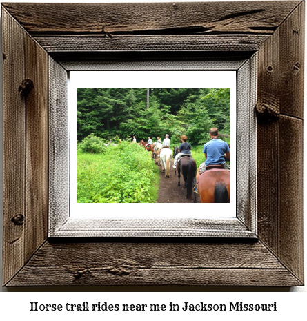 horse trail rides near me in Jackson, Missouri